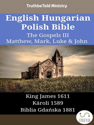 cover image of English Hungarian Polish Bible--The Gospels III--Matthew, Mark, Luke & John